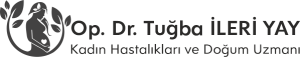 Op. Dr. Tuğba İLERİ YAY